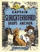Cover of: Captain Slaughterboard drops anchor
