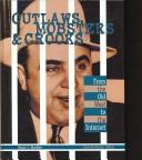 Cover of: Outlaws, Mobsters & Crooks - Volumes 1-5 by Marie J. MacNee