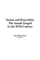 Cover of: Tacitus And Bracciolini The Annals Forged In The Xvth Century | John Wilson Ross