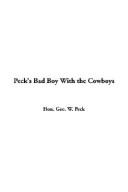 Cover of: Peck's Bad Boy With the Cowboys by George Wilbur Peck