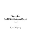 Cover of: Narrative and Miscellaneous Papers by Thomas De Quincey, Thomas De Quincey