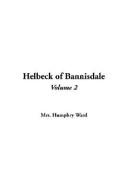 Cover of: Helbeck Of Bannisdale by Mary Augusta Ward, Mary Augusta Ward