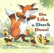 Do like a duck does by Judy Hindley