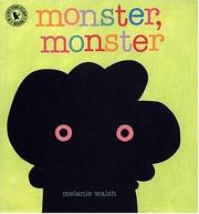 Cover of: Monster, Monster by Melanie Walsh