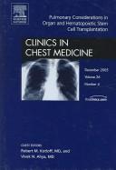 Cover of: Pulmonary Considerations in Organ and Hematopoietic Stem Cell Transplantation, An Issue of Clinics in Chest Medicine (The Clinics: Surgery)