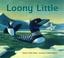 Cover of: Loony Little