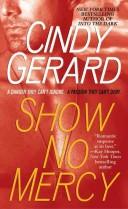 Cover of: Show No Mercy by Cindy Gerard