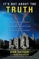 It's Not about the Truth by Don Yaeger, Mike Pressler