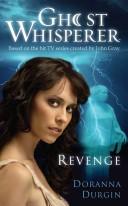 Cover of: The Ghost Whisperer: Revenge