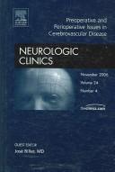 Cover of: Preoperative and Perioperative Issues in Cerebrovascular Disease, An Issue of Neurologic Clinics