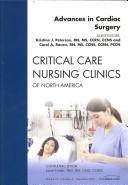 Cover of: Cardiac Surgery, An Issue of Critical Care Nursing Clinics (The Clinics: Nursing)