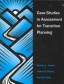 Cover of: Case Studies In Assessment For Transition Planning | Audrey A. Trainor