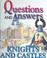 Cover of: Knights & Castles (Questions and Answers)