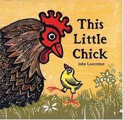Cover of: This little chick by Lawrence, John