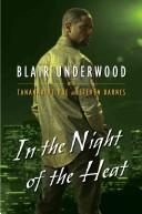 Cover of: In the Night of the Heat by Blair Underwood, Tananarive Due, Steven Barnes