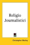 Cover of: Religio Journalistici by Christopher Morley