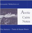 Arctic cairn notes by David F. Pelly