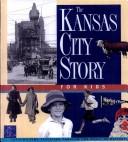 Cover of: The Kansas City Story For Kids