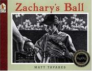 Cover of: Zachary's Ball (Tavares baseball books)