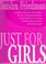 Cover of: Just for Girls