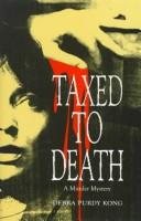 Cover of: Taxed to Death