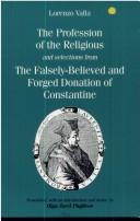 Cover of: The Profession of the Religious and Selections from the Falsely-Believed and Forged Donation of Constantine (Vol. 1)