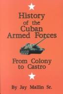 Cover of: Cubas Armed Forces: From Colony to Castro