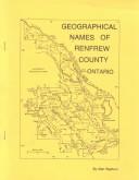 Cover of: Geographical Names of Renfrew County Ontario by Alan Rayburn