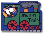 Cover of: Maisy's train: A Maisy Shaped Board Book