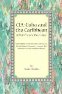 CIA: Cuba and the Caribbean :(CIA Officer's Memoirs) by Frank J. Belsito