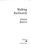 Cover of: Walking Backwards | Dennis Barone