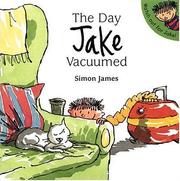 Cover of: The day Jake vacuumed by James, Simon