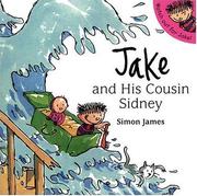 Cover of: Jake and his cousin Sidney by James, Simon