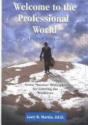 Cover of: Welcome to the Professional World