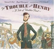 Cover of: The trouble with Henry by Deborah O'Neal