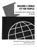 Cover of: Building a world fit for people: Designers with disabilities at work