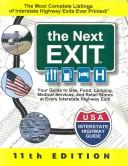 Cover of: The Next Exit: USA Interstate Highway Exit Directory (Next Exit: The Most Complete Interstate Highway Guide Ever Printed) by Mark Watson