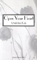 Cover of: Open Your Heart: A Mid-Life Fable