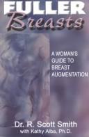 Cover of: Fuller Breasts: A Woman's Guide to Breast Augmentation