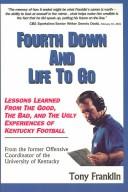 Fourth Down and Life to Go by Tony Franklin