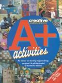 Cover of: Creative Classroom A+ Activities by Susan Evento