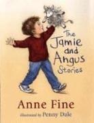 Cover of: The Jamie and Angus stories by Anne Fine
