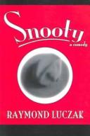Cover of: Snooty: A Comedy