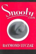 Cover of: Snooty by Raymond Luczak