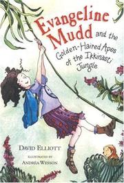Cover of: Evangeline Mudd and the golden-haired apes of the Ikkinasti Jungle by Elliott, David