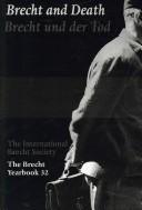 Cover of: The Brecht Yearbook/Das Brecht Jahrbuch, Volume 32: Brecht and Death/ Brecht und der Tod (Brecht Yearbook)