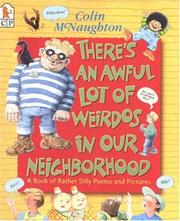 Cover of: There's an Awful Lot of Weirdos in Our Neighborhood: And Other Wickedly Funny Verse