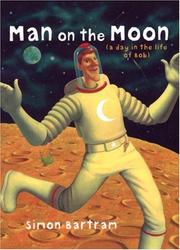 Cover of: Man on the moon: a day in the life of Bob
