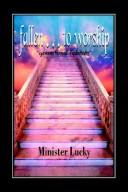 Cover of: Fallen . . . To Worship by Minister Lucky