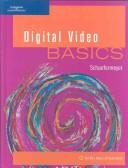 Cover of: Digital Video BASICS | Scott Schaefermeyer
